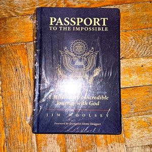 Passport To the impossible A missionaries incredible journey with god
